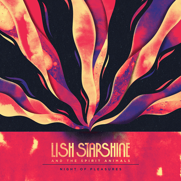 Cover art for A Night Of Pleasures by Lish Starshine & The Spirit Animals
